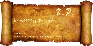 Király Piusz névjegykártya
